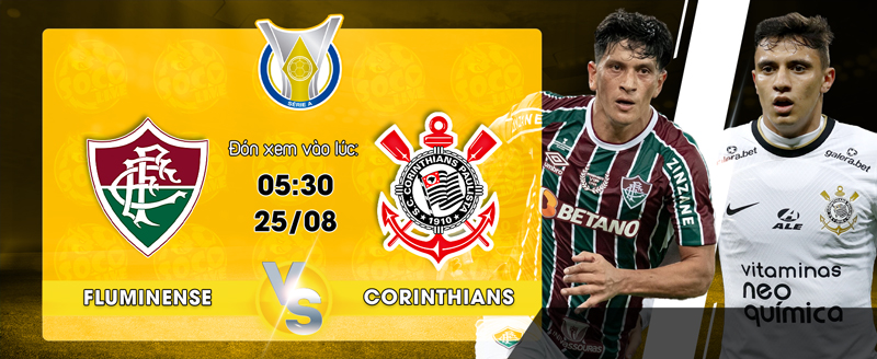 Lịch thi đấu Fluminense vs Corinthians Paulista 05h30 ngày 25/08/2022 - socolive