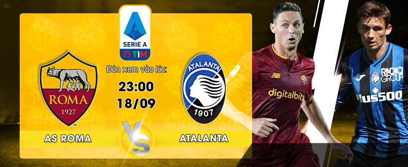 Lịch thi đấu AS Roma vs Atalanta - socolive 