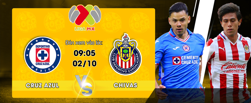 Link Xem Trực Tiếp Cruz Azul vs Chivas Guadalajara 09h05 Ngày 02/10/2022 - socolive 