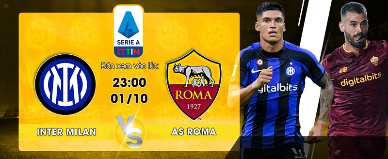 Link Xem Trực Tiếp Inter Milan vs AS Roma 23h00 Ngày 01/10/2022 - socolive 