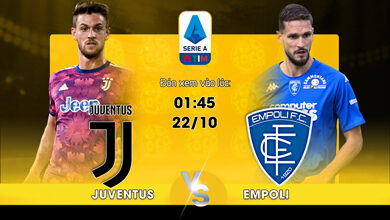 Link Xem Trực Tiếp Juventus vs Empoli 01h45 ngày 22/10
