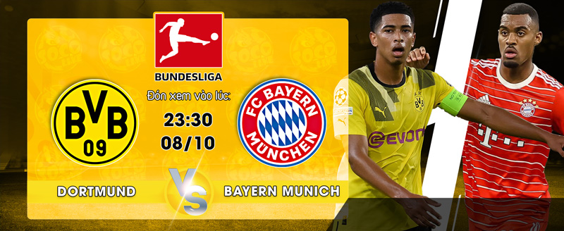 Link Xem Trực Tiếp Borussia Dortmund vs Bayern Munich 23h30 Ngày 08/10 - socolive 