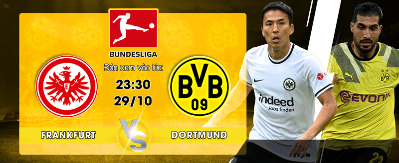 Link Xem Trực Tiếp Frankfurt vs Dortmund 23h30 ngày 29/10 - socolive 