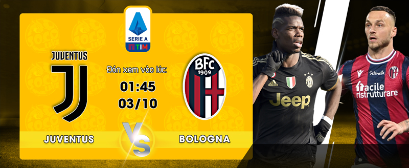 Link Xem Trực Tiếp Juventus vs Bologna 01h45 Ngày 03/10/2022 - socolive 