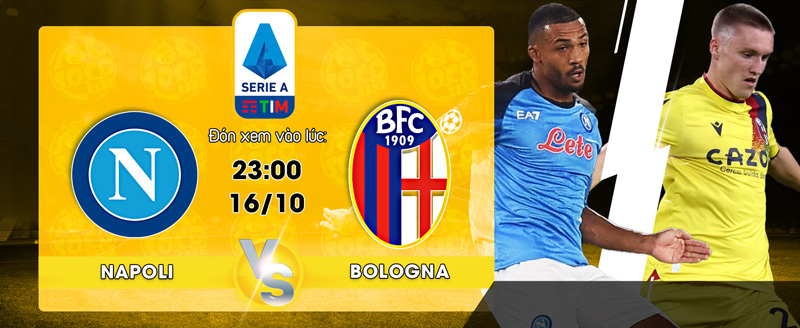 Link Xem Trực Tiếp Napoli vs Bologna 23h00 ngày 16/10 - socolive 