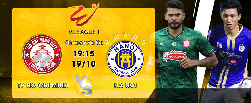 Link Xem Trực Tiếp TP Hồ Chí Minh vs Hà Nội FC 19h15 ngày 19/10 - socolive 