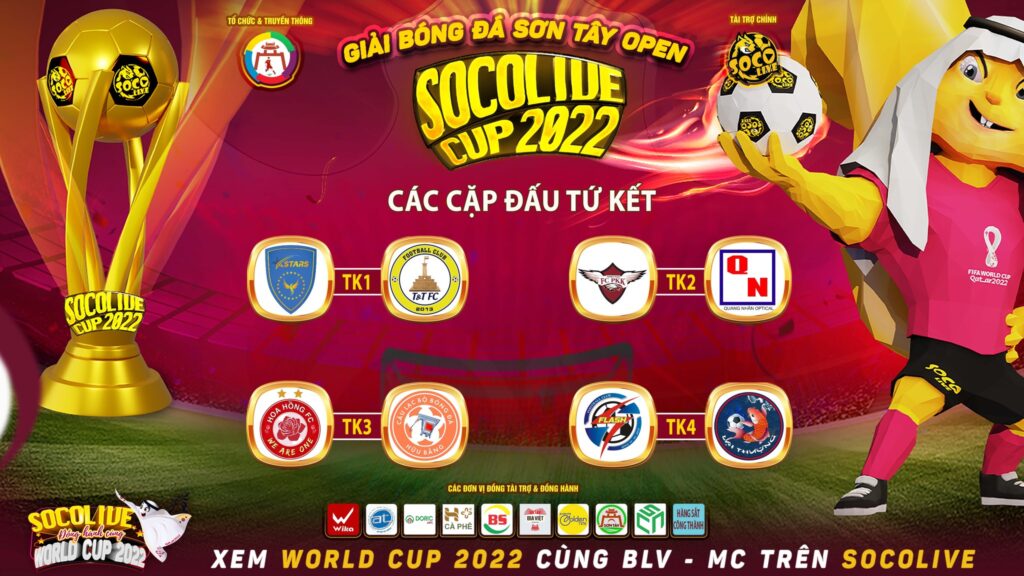 Cặp đấu Tứ Kết tại giải Bóng đá sân 7 Sơn Tây Open Socolive Cup