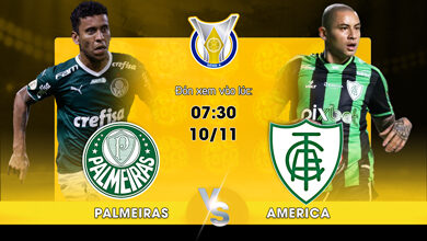 Link Xem Trực Tiếp Palmeiras vs America MG 07h30 ngày 10/11