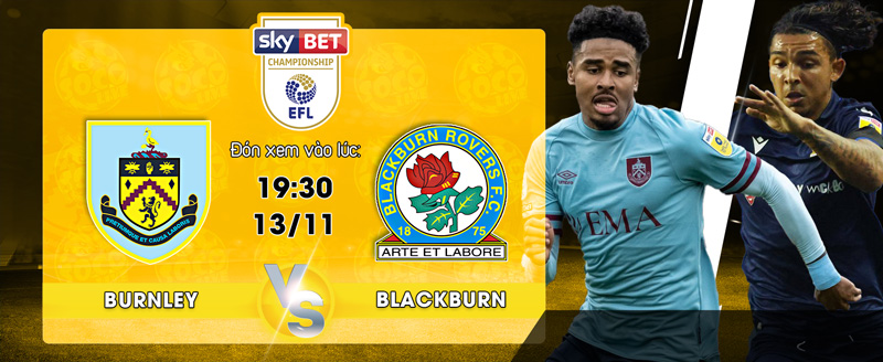 Link Xem Trực Tiếp Burnley vs Blackburn Rovers 19h30 ngày 13/11 - socolive 