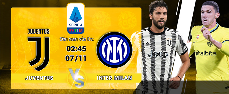 Link Xem Trực Tiếp Juventus vs Inter Milan 02h45 ngày 07/11 - socolive 
