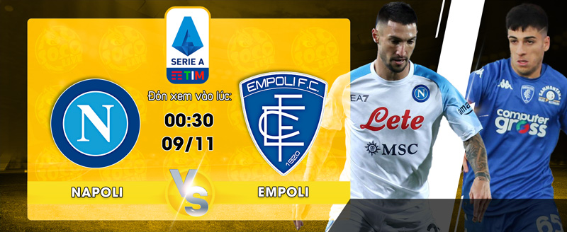 Link Xem Trực Tiếp Napoli vs Empoli 00h30 ngày 09/11 - socolive 