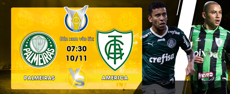 Link Xem Trực Tiếp Palmeiras vs America MG 07h30 ngày 10/11 - socolive 