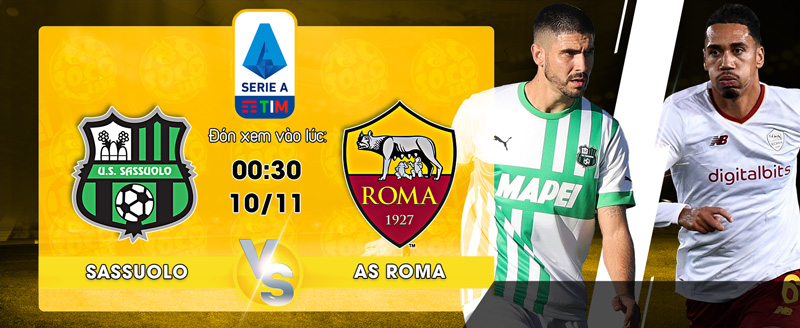 Link Xem Trực Tiếp US Sassuolo Calcio vs AS Roma 00h30 ngày 10/11 - socolive 