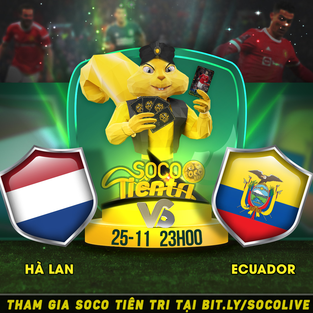 Hà Lan vs Ecuador vào lúc 23h00 Thứ 6 ngày 25.11.2022 - socolive