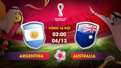Link Xem Trực Tiếp Argentina vs Australia 02h00 ngày 04/12