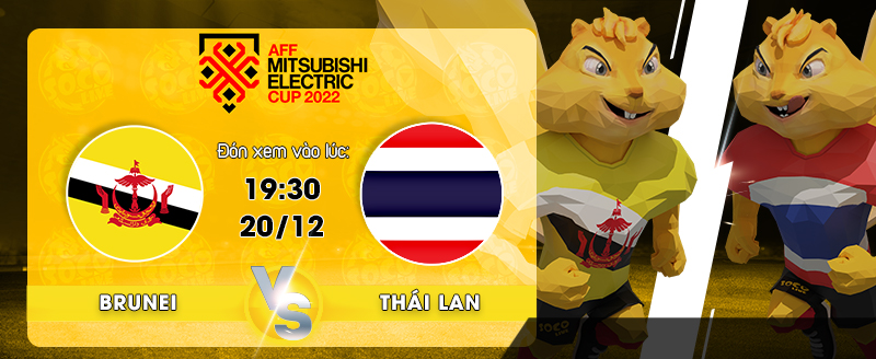 Link Xem Trực Tiếp Brunei vs Thái Lan 19h30 ngày 20/12