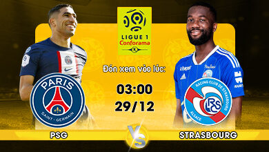 Link Xem Trực Tiếp Paris Saint-Germain vs Strasbourg 03h00 ngày 29/12