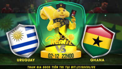 Soco Tiên Tri: Uruguay vs Ghana vào lúc 22h00 Thứ 6 ngày 02.12.2022