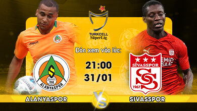 Link Xem Trực Tiếp Alanyaspor vs Sivasspor 21h00 ngày 31/01