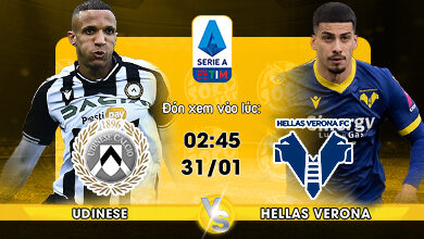 Link Xem Trực Tiếp Udinese vs Hellas Verona 02h45 ngày 31/01