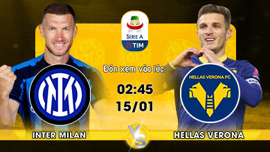 Link Xem Trực Tiếp Inter Milan vs Hellas Verona 02h45 ngày 15/01