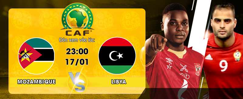 Link Xem Trực Tiếp bóng đá Mozambique vs Libya 23h00 ngày 17/01