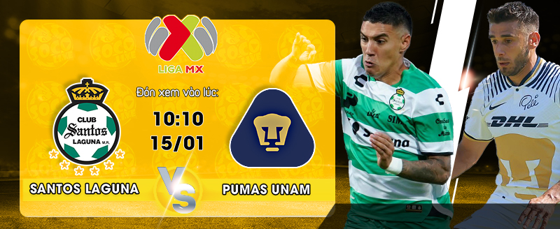Link Xem Trực Tiếp Santos Laguna vs Pumas UNAM 10h10 ngày 15/01