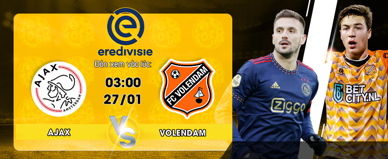 Link Xem Trực Tiếp Ajax vs Volendam 03h00 ngày 27/01
