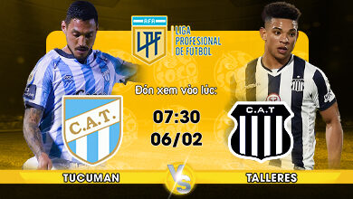 Link Xem Trực Tiếp Atletico Tucuman vs Talleres Cordoba 07h30 ngày 06/02