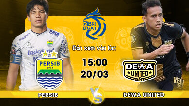 Link xem trực tiếp Persib Bandung vs Dewa United 15h00 ngày 20/03