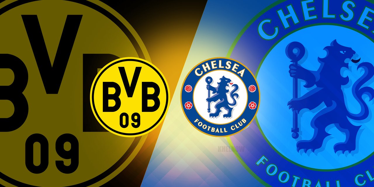 Chelsea vs Dortmund sẽ tạo ra thế trận gay cấn 