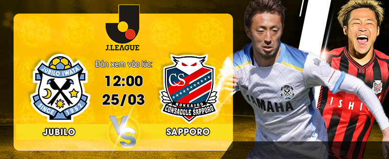 Link xem trực tiếp Jubilo Iwata vs Consadole Sapporo 12h00 ngày 25/03