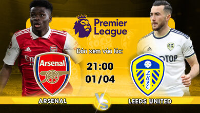 Link xem trực tiếp Arsenal vs Leeds United 21h00 ngày 01/04