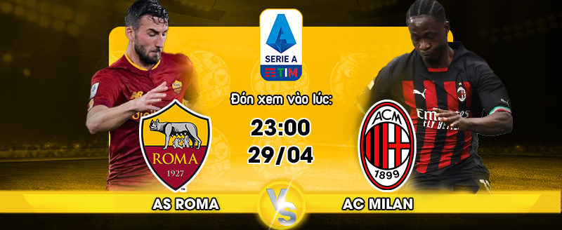 Link xem trực tiếp AS Roma vs AC Milan