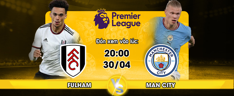 Link xem trực tiếp Fulham vs Manchester City