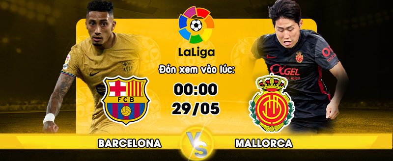 Link xem trực tiếp Barcelona vs Mallorca