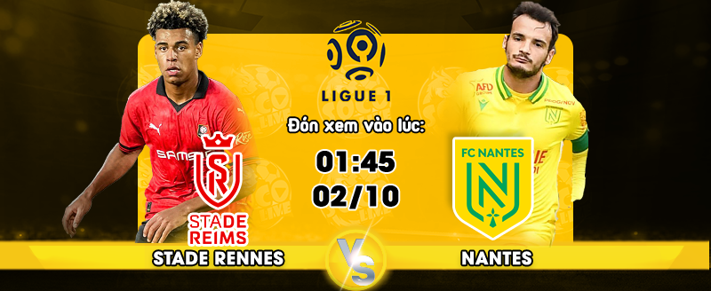 Link xem trực tiếp Stade Rennes FC vs Nantes