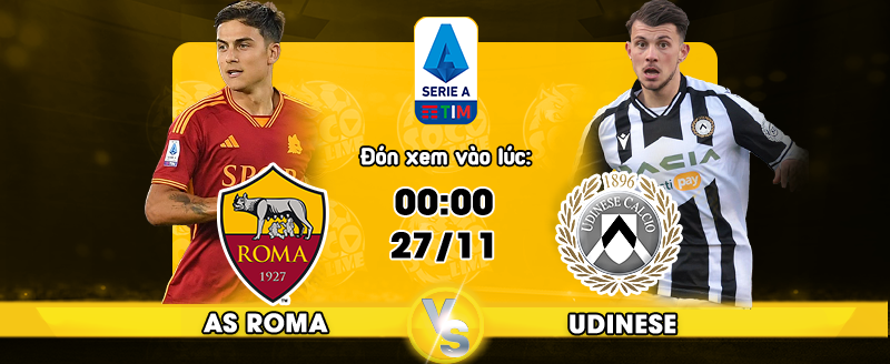 Link xem trực tiếp AS Roma vs Udinese