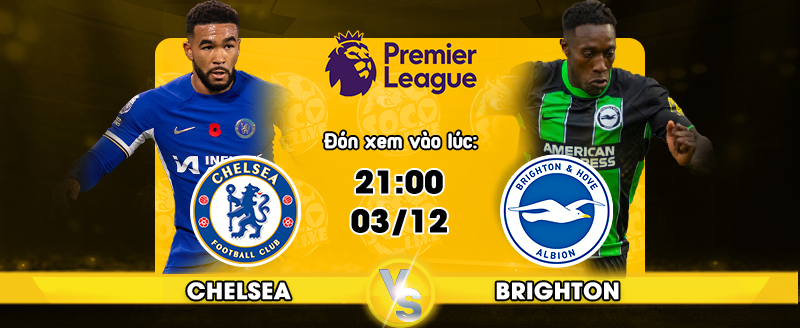 Link xem trực tiếp Chelsea FC vs Brighton