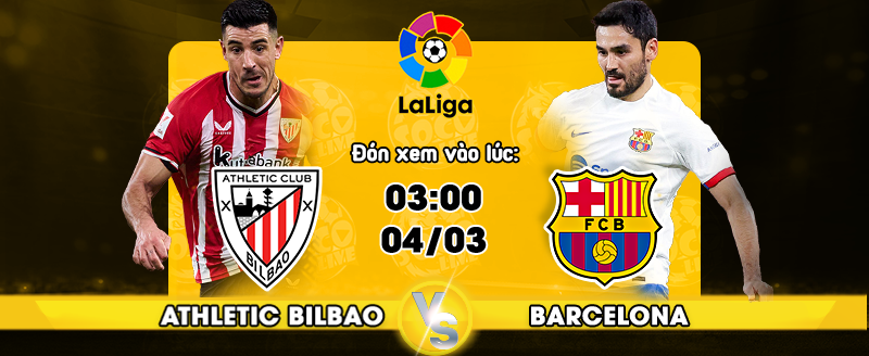 Link xem trực tiếp Athletic Bilbao vs Barcelona
