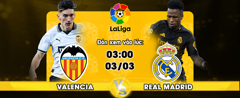 Link xem trực tiếp Valencia CF vs Real Madrid
