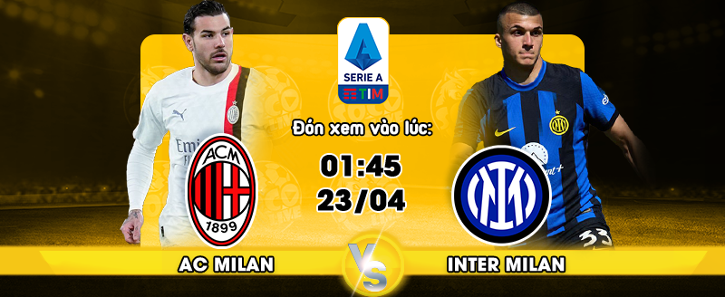 Link xem trực tiếp AC Milan vs Inter Milan