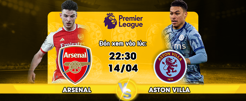 Link xem trực tiếp Arsenal vs Aston Villa