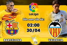 Link xem trực tiếp Barcelona vs Valencia CF