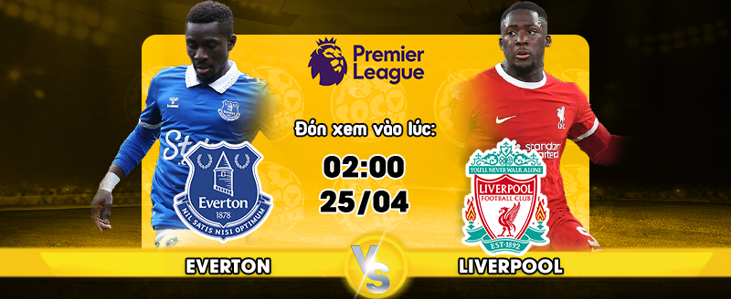 Link xem trực tiếp Everton vs Liverpool