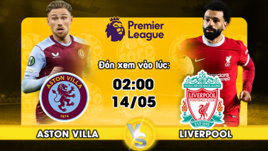 Link xem trực tiếp Aston Villa vs Liverpool